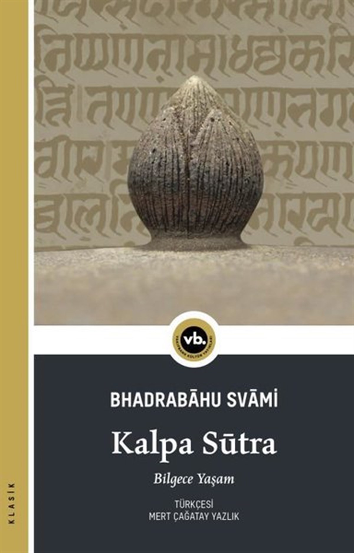 Bhadrabahu SvamiDünya KlasikleriKalpa Sütra - Bilgece Yaşam