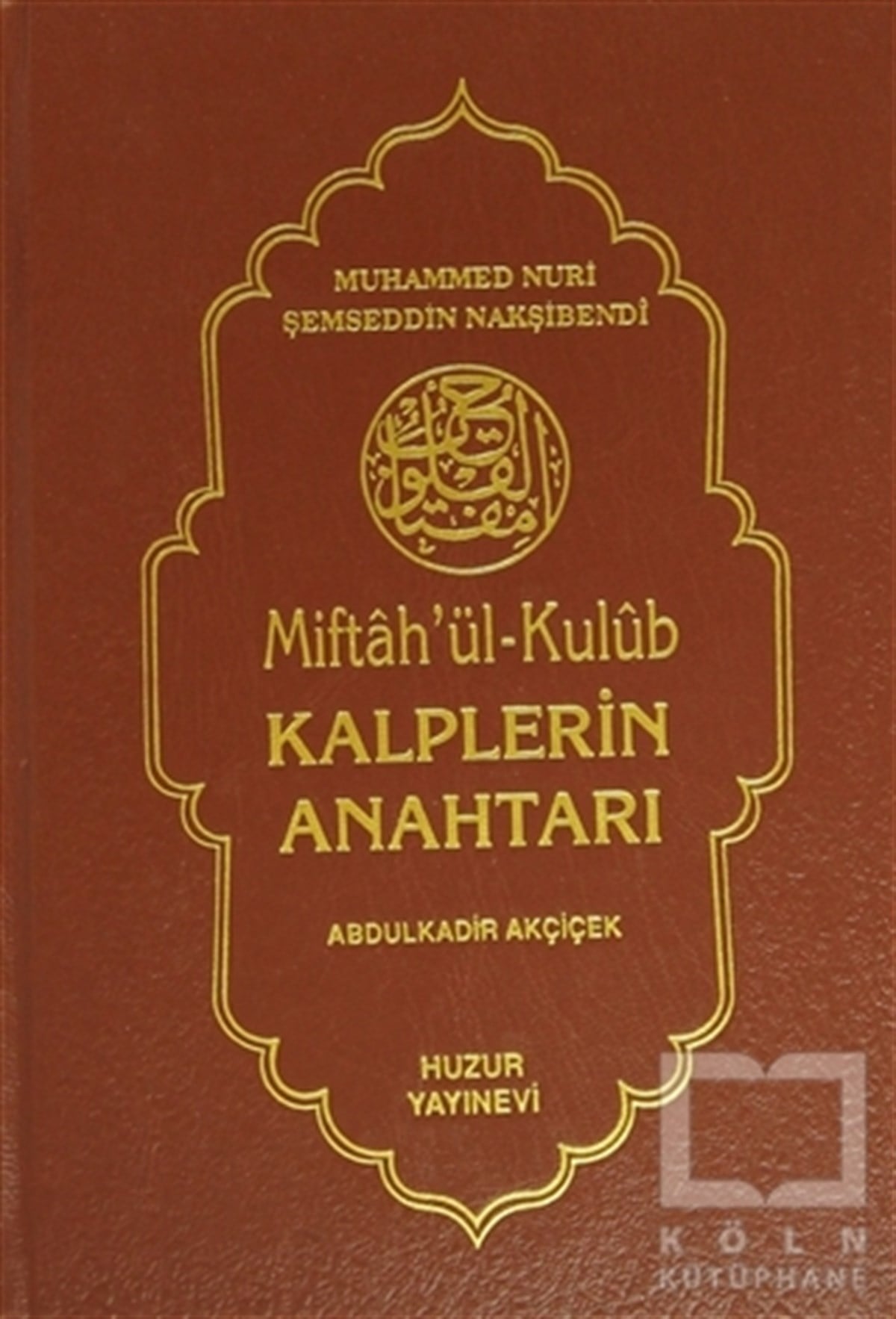 Muhammed Nuri Şemseddin NakşibendiAraştırma-İncelemeKalplerin Anahtarı
