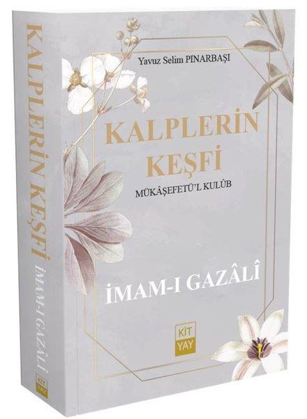 Yavuz Selim PınarbaşıDinKalplerin Keşfi - İmam Gazali