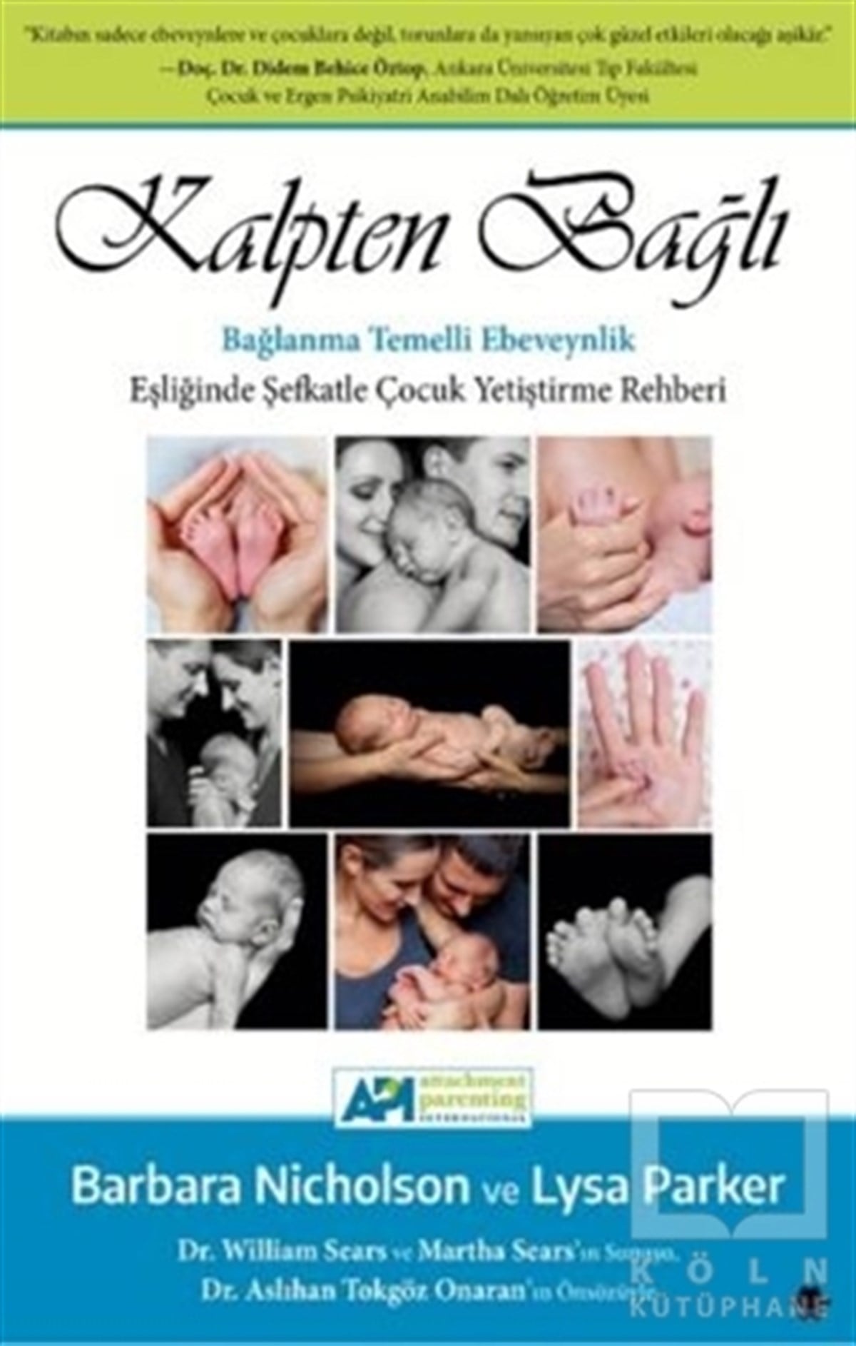 Lysa ParkerEbeveyn KitaplarıKalpten Bağlı