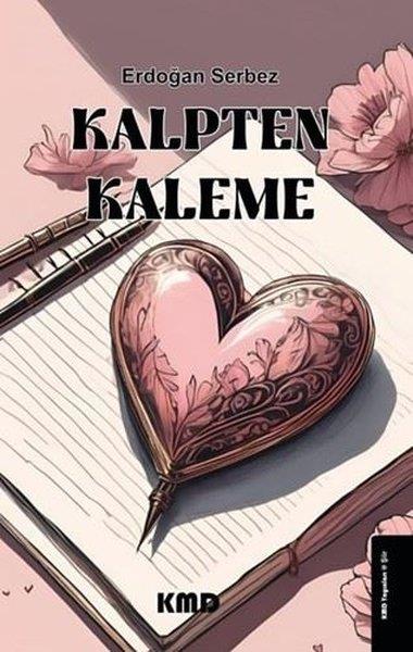 Erdoğan SerbezTürk ŞiiriKalpten Kaleme