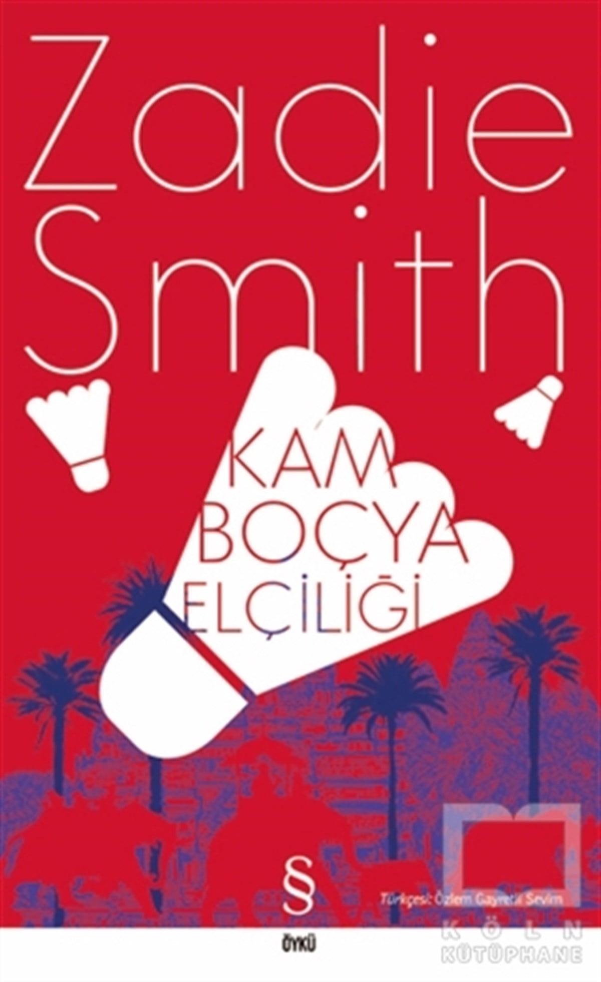 Zadie SmithÖyküKamboçya Elçiliği