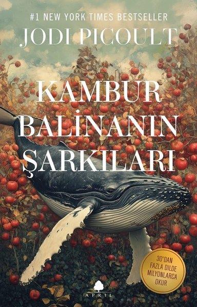 Jodi PicoultDünya RomanKambur Balinanın Şarkıları