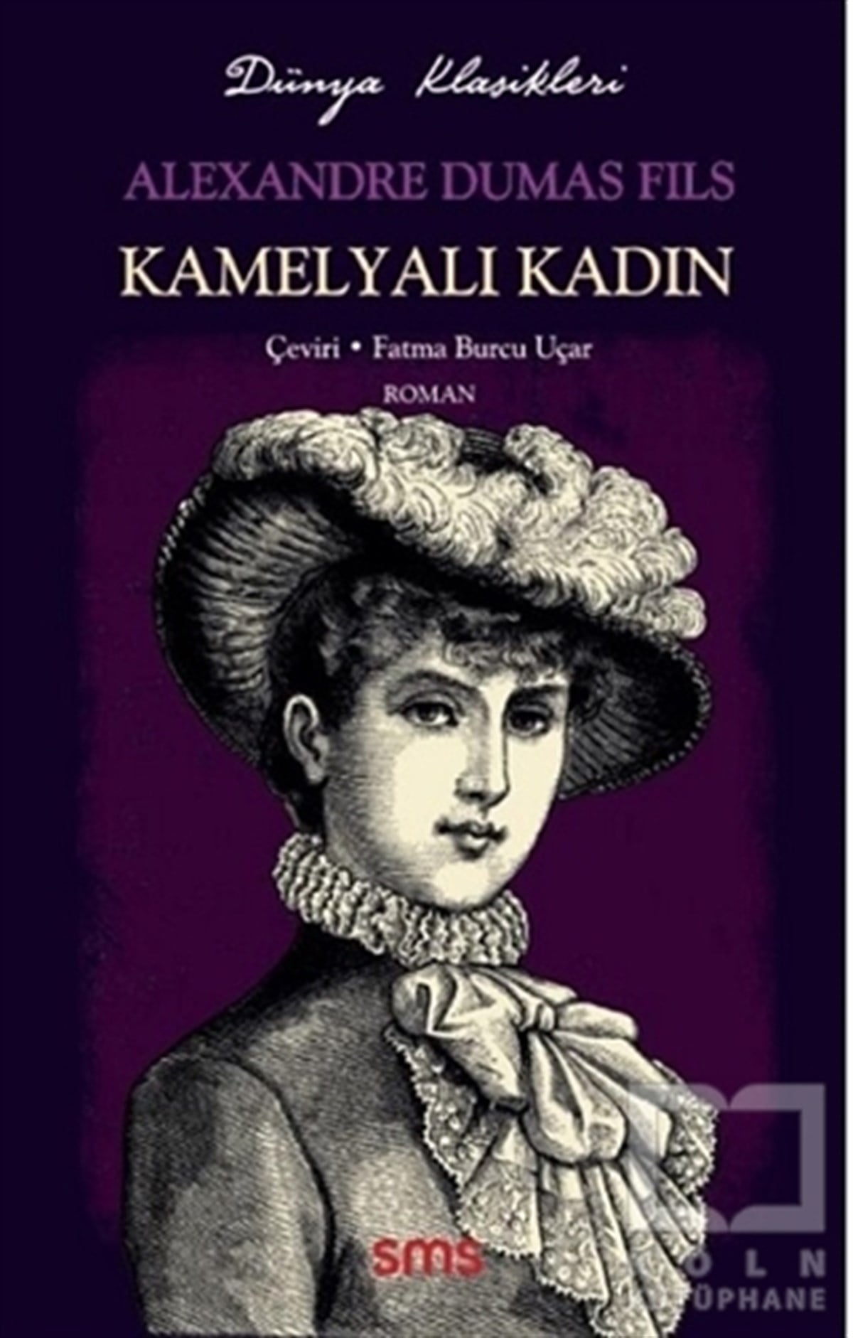 Alexandre Dumas FilsDünya Klasikleri & Klasik KitaplarKamelyalı Kadın