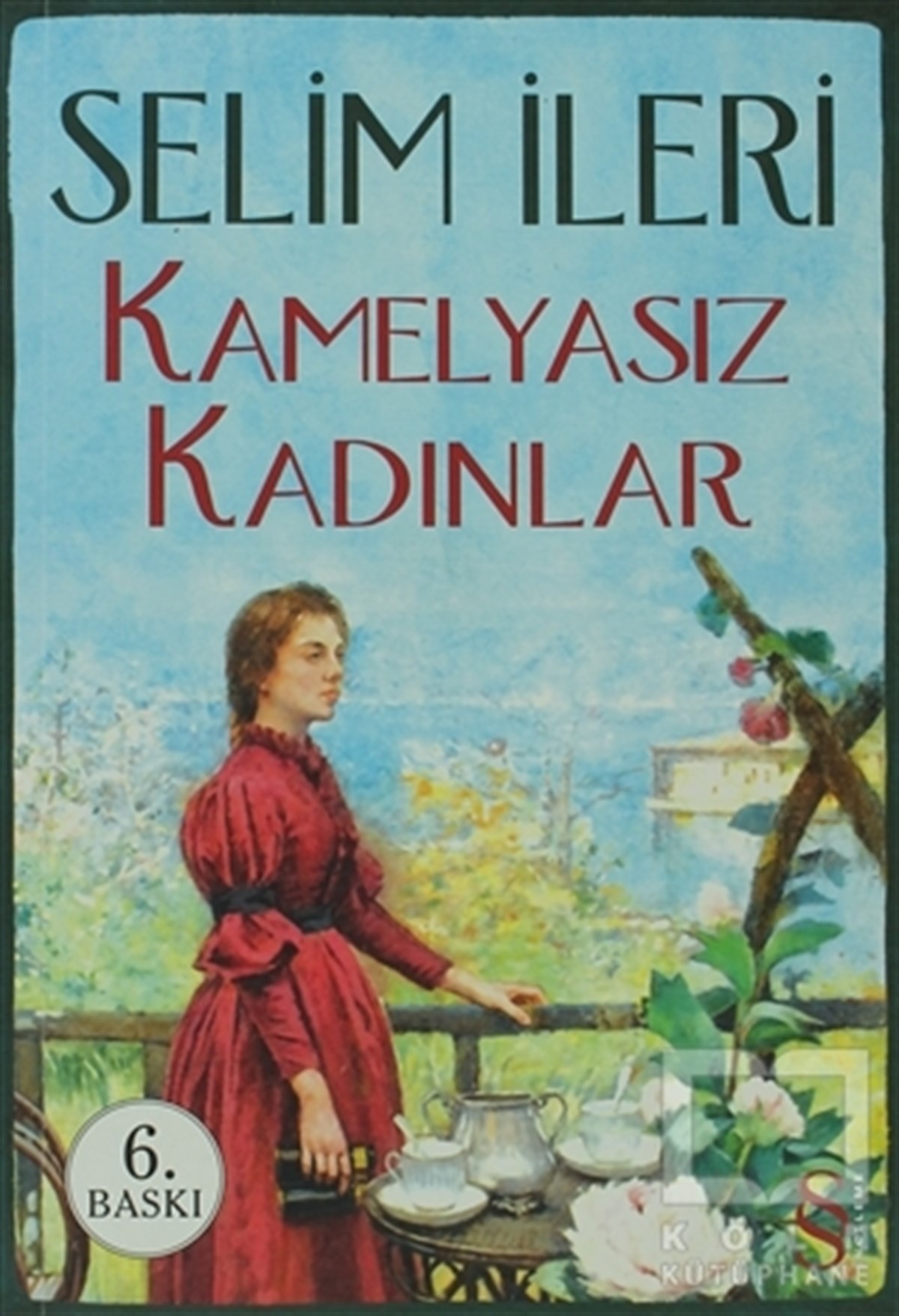 Selim İleriDenemeKamelyasız Kadınlar