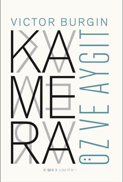 Victor BurginGrafik Sanat KitaplarıKamera: Öz ve Aygıt