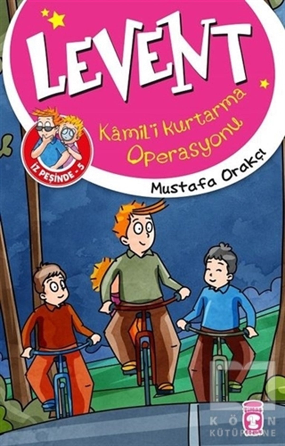 Mustafa OrakçıÇocuk RomanlarıKamil'i Kurtarma Operasyonu - Levent İz Peşinde 5