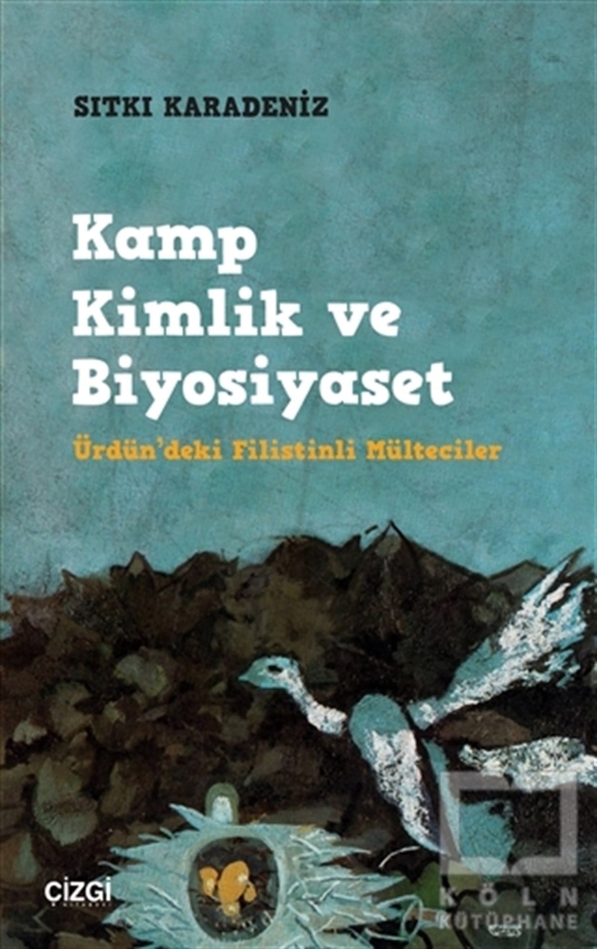 Sıtkı KaradenizDiğerKamp Kimlik ve Biyosiyaset