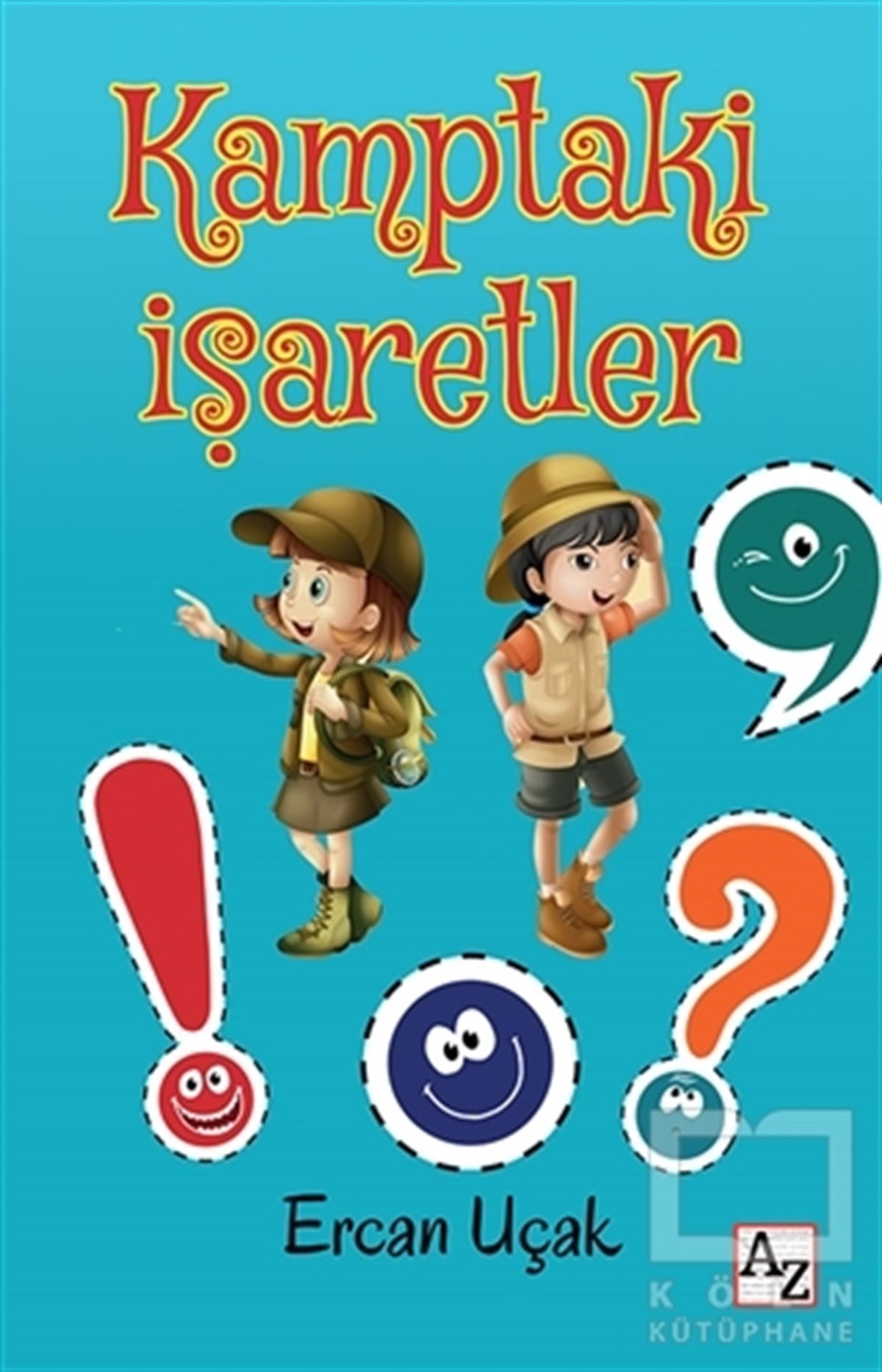 Ercan UçakHikayelerKamptaki İşaretler