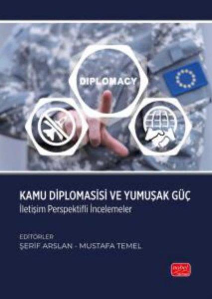 Cevdet CantürkKamuKamu Diplomasisi ve Yumuşak Güç - İletişim Perspektifli İncelemeler