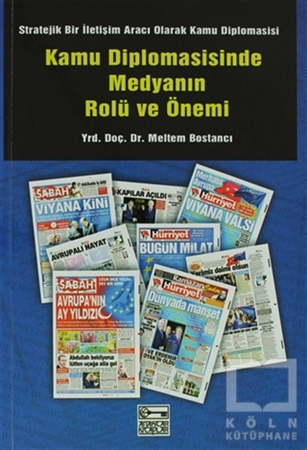 Meltem Bostancıİletişim - MedyaKamu Diplomasisinde Medyanın Rolü ve Önemi