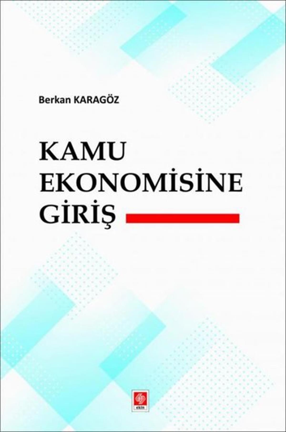 Berkan KaragözIktisat - EkonomiKamu Ekonomisine Giriş