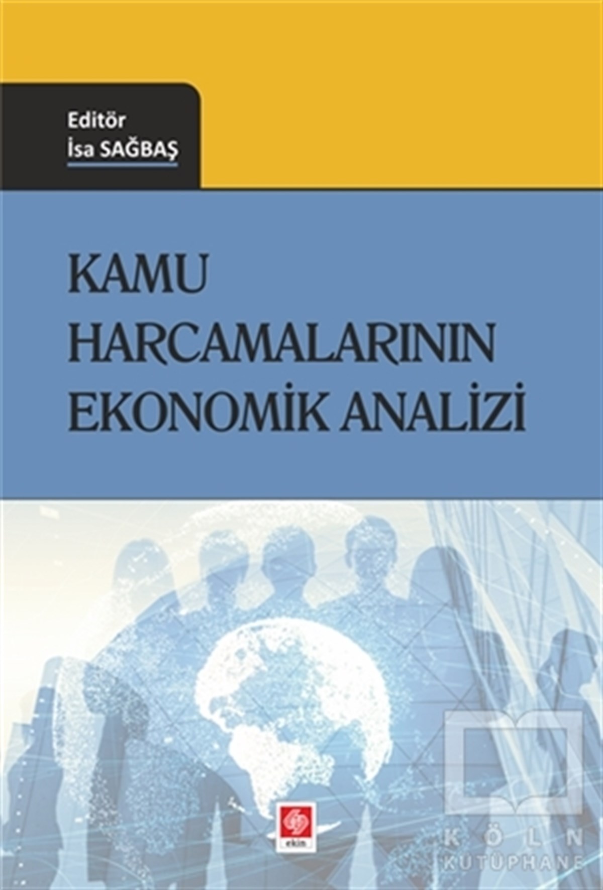 İsa SağbaşDiğerKamu Harcamalarının Ekonomik Analizi