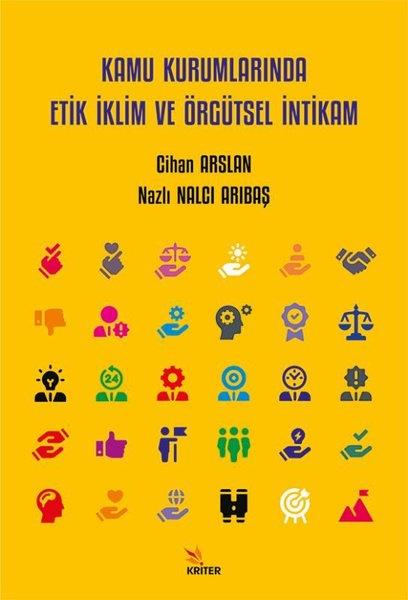 KolektifKamuKamu Kurumlarında Etik İklim ve Örgütsel İntikam