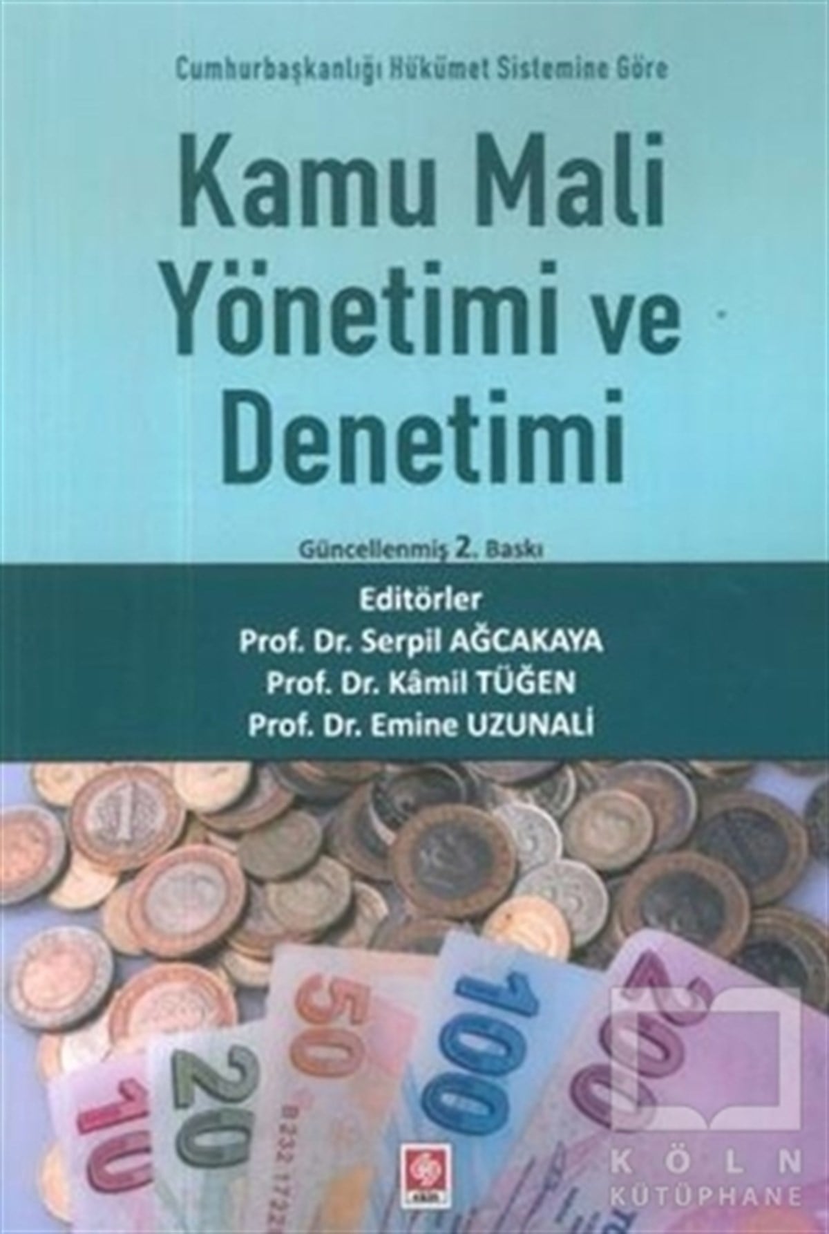 Kamil TüğenYönetim KitaplarıKamu Mali Yönetimi ve Denetimi