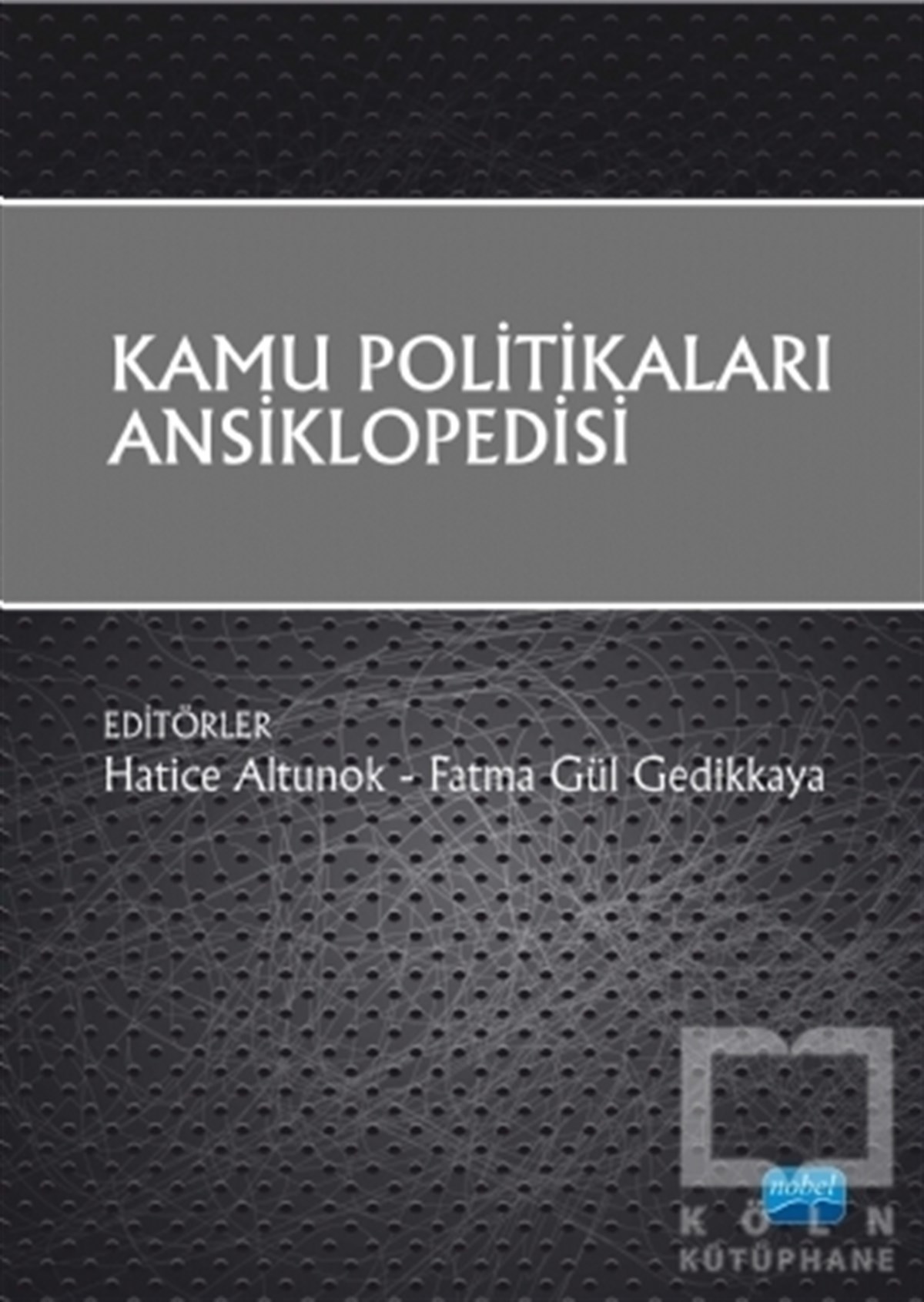 KolektifBaşvuru KitaplarıKamu Politikaları Ansiklopedisi