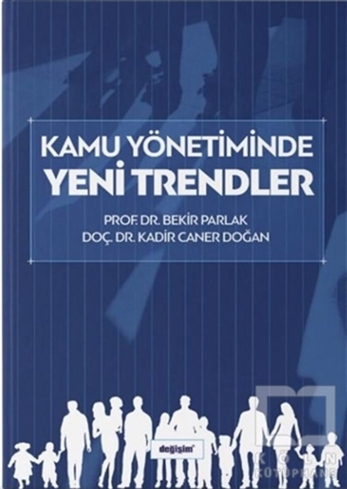 Bekir ParlakYönetim KitaplarıKamu Yönetiminde Yeni Trendler