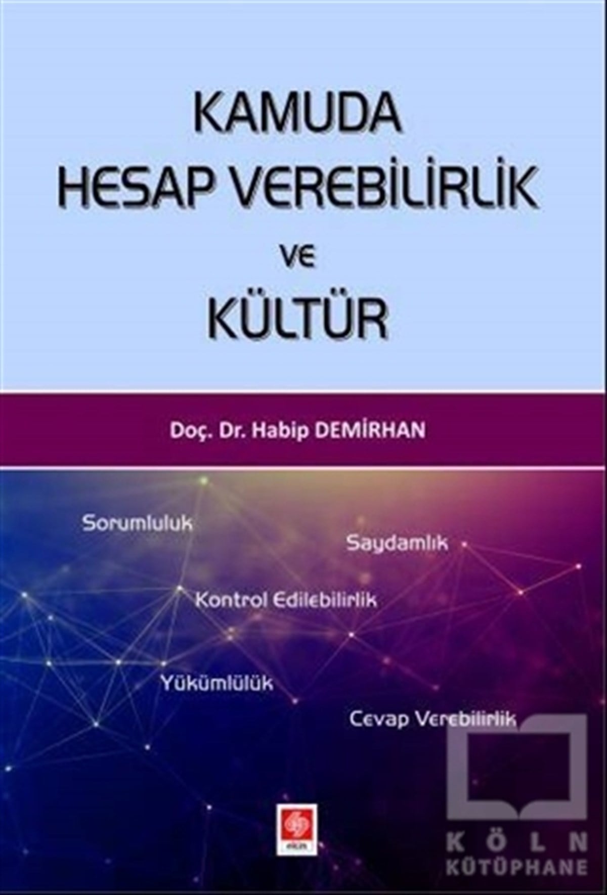 Habip DemirhanAkademikKamuda Hesap Verebilirlik ve Kültür