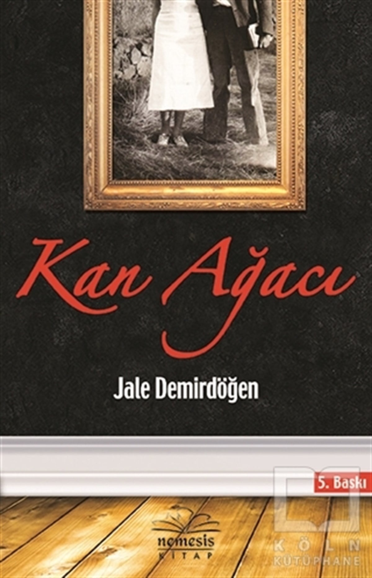 Jale DemirdöğenTürk EdebiyatıKan Ağacı