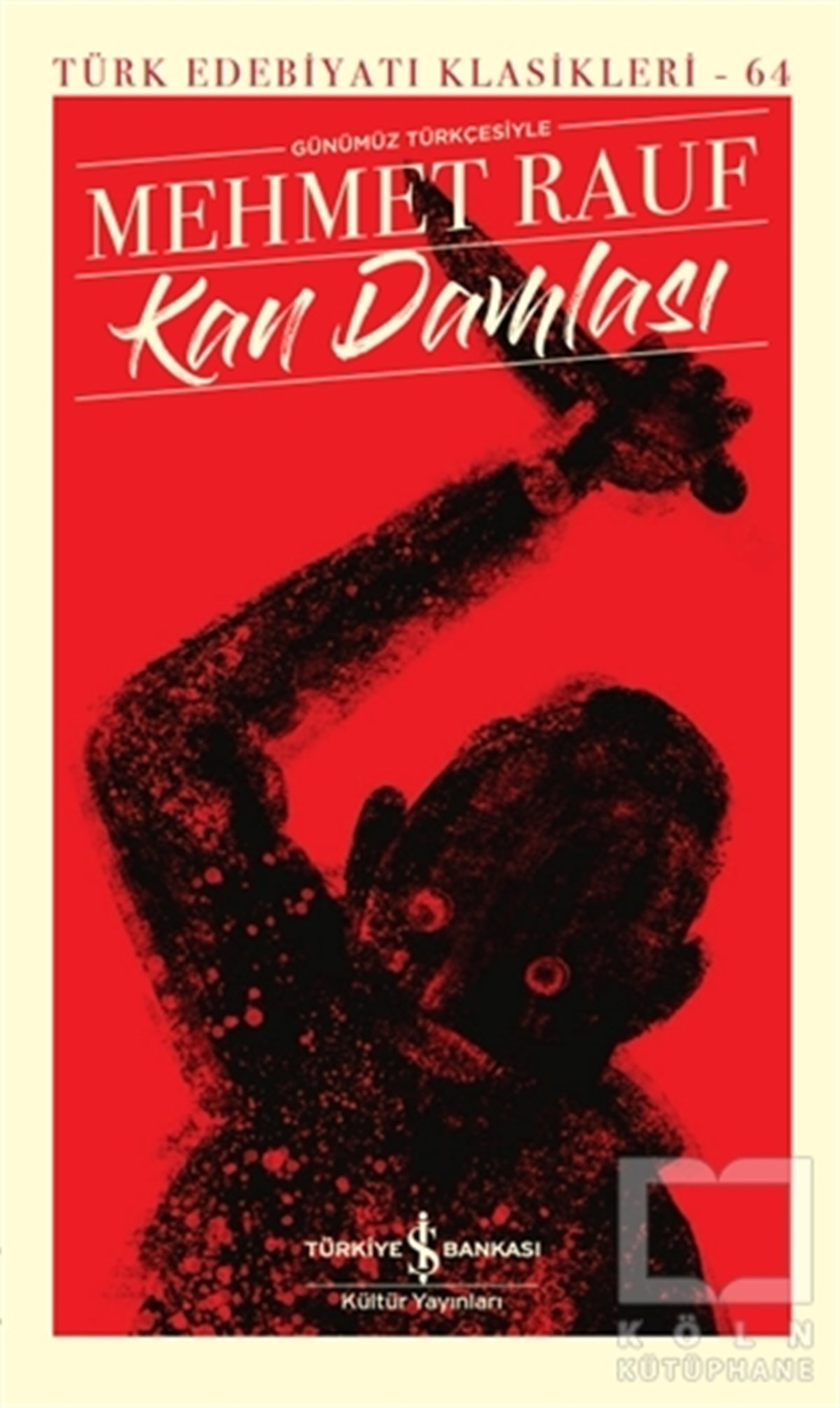 Mehmet RaufDünya Klasikleri & Klasik KitaplarKan Damlası (Ciltli)