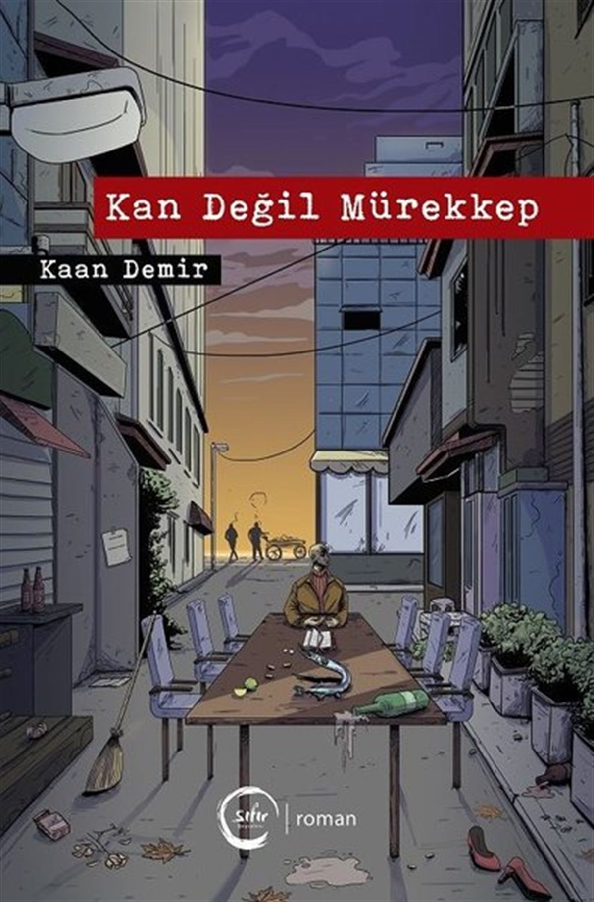 Kaan DemirTürkiye RomanKan Değil Mürekkep