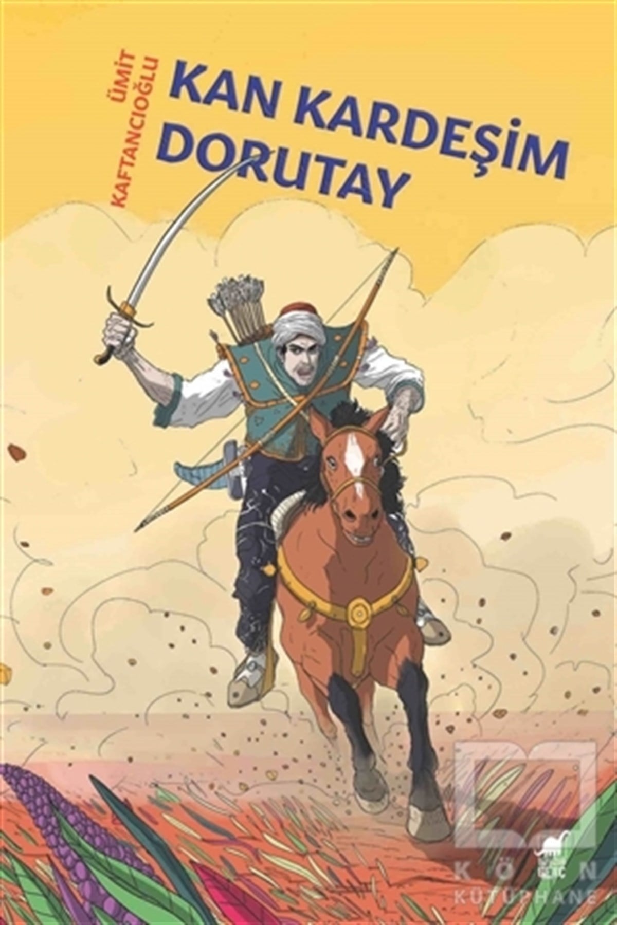 Ümit KaftancıoğluÇocuk RomanlarıKan Kardeşim Dorutay
