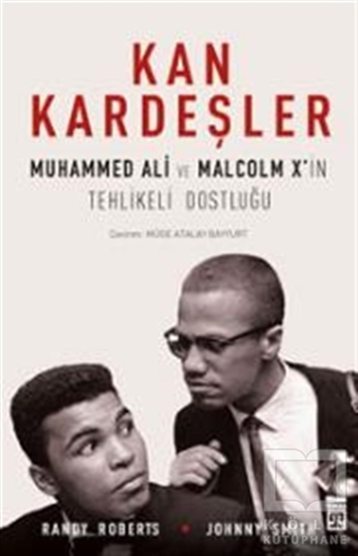 Randy RobertsBiyografi & Otobiyografi KitaplarıKan Kardeşler