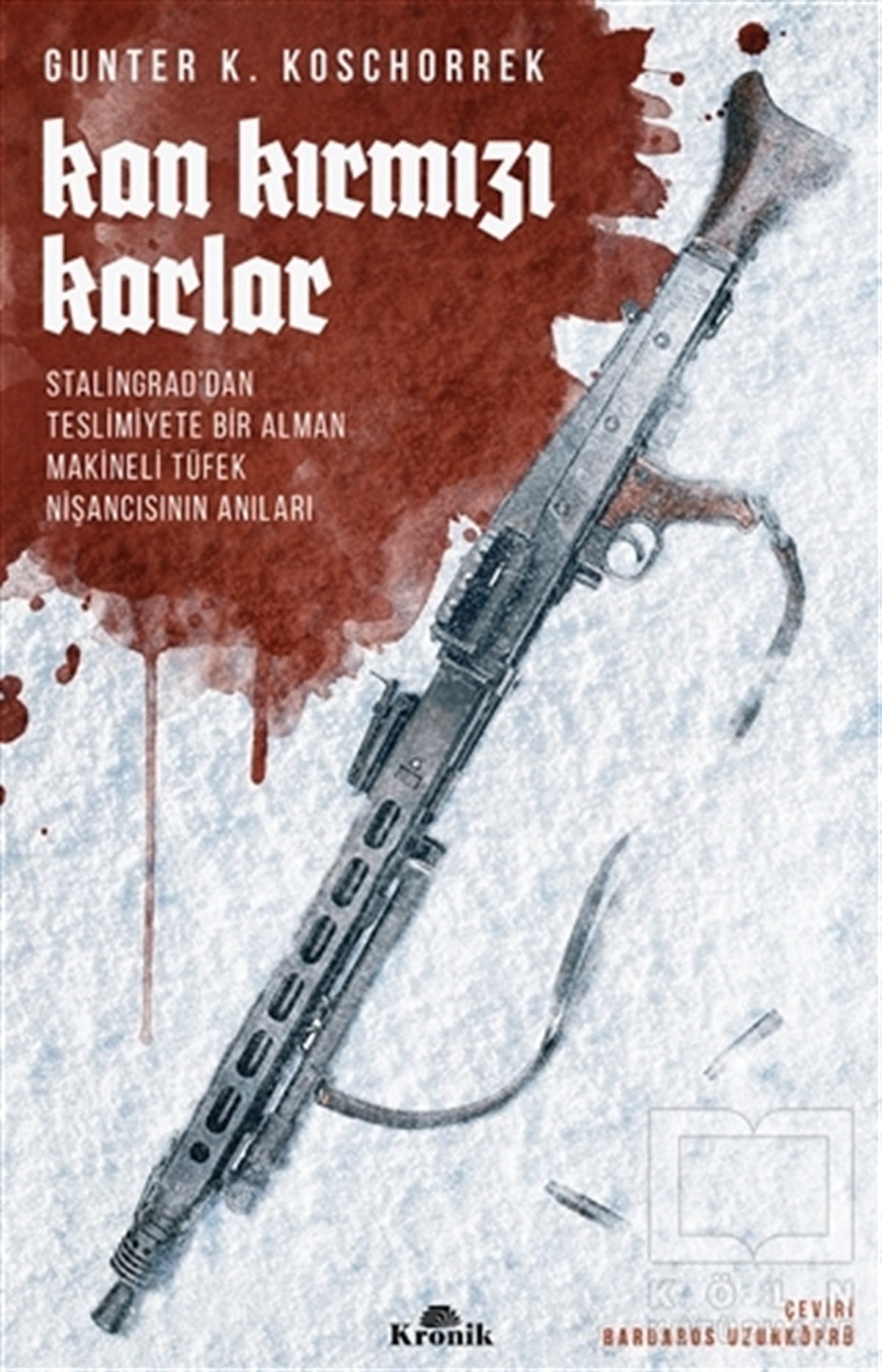 Günter K. KoschorrekAraştırma - İncelemeKan Kırmızı Karlar