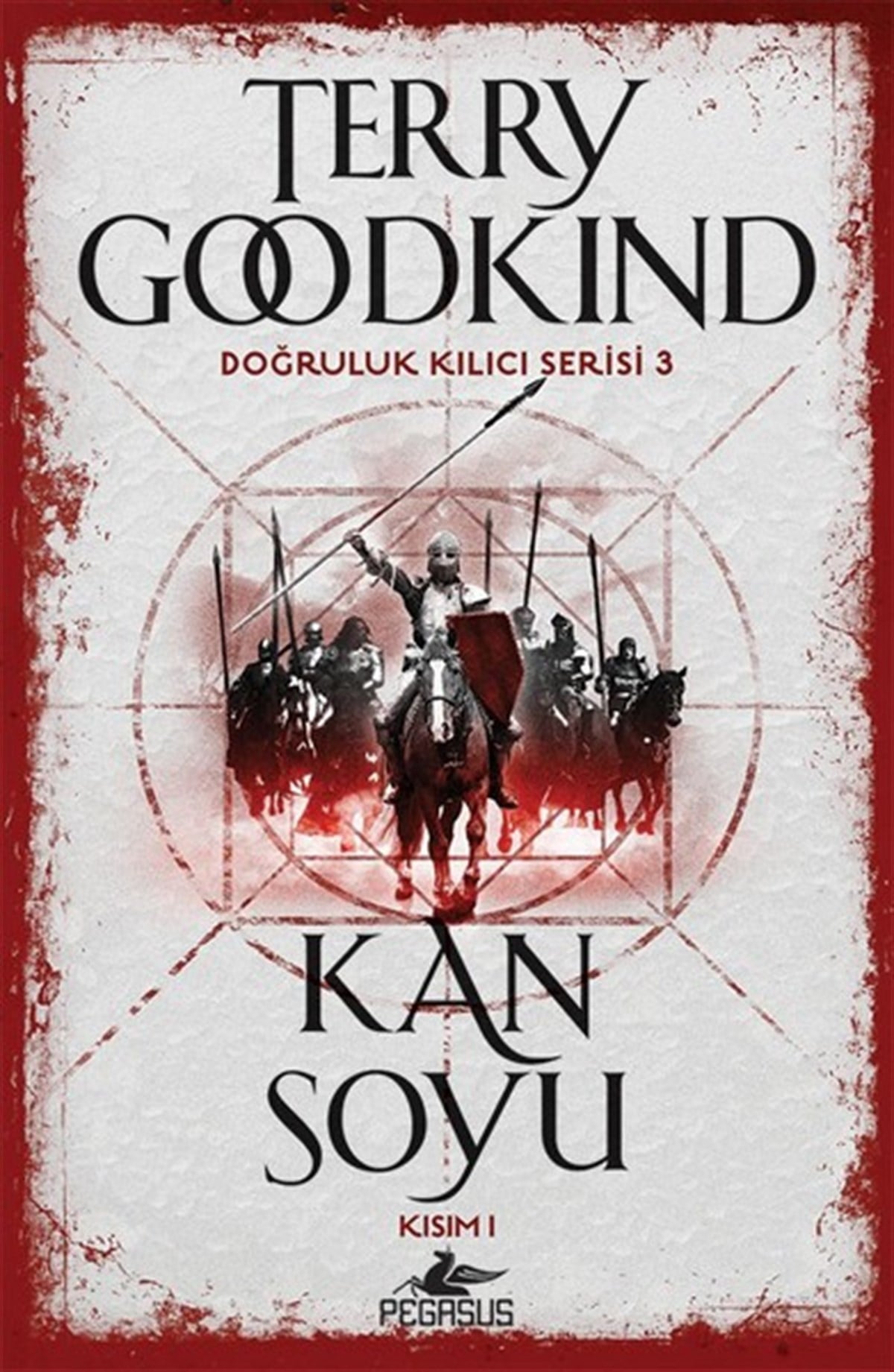 Terry GoodkindFantastik Kitaplar & Fantastik RomanlarKan Soyu Kısım 1-Doğruluk Kılıcı Serisi 3