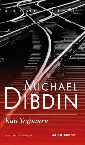 Michael DibdinPolisiye Romanlar & Cinayet RomanlarıKan Yağmuru - Bir Dedektif Zen Polisiyesi 7