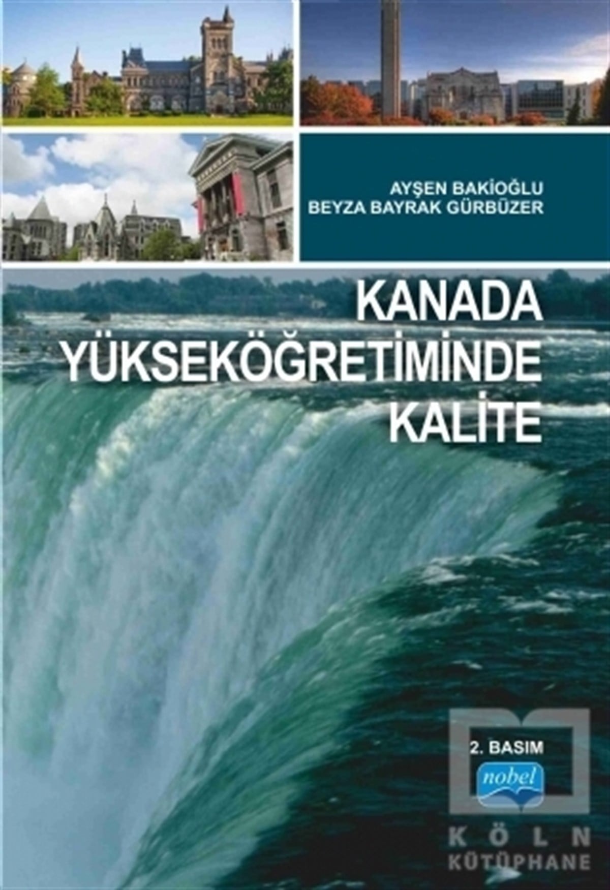 Ayşen BakioğluAkademikKanada Yükseköğretiminde Kalite