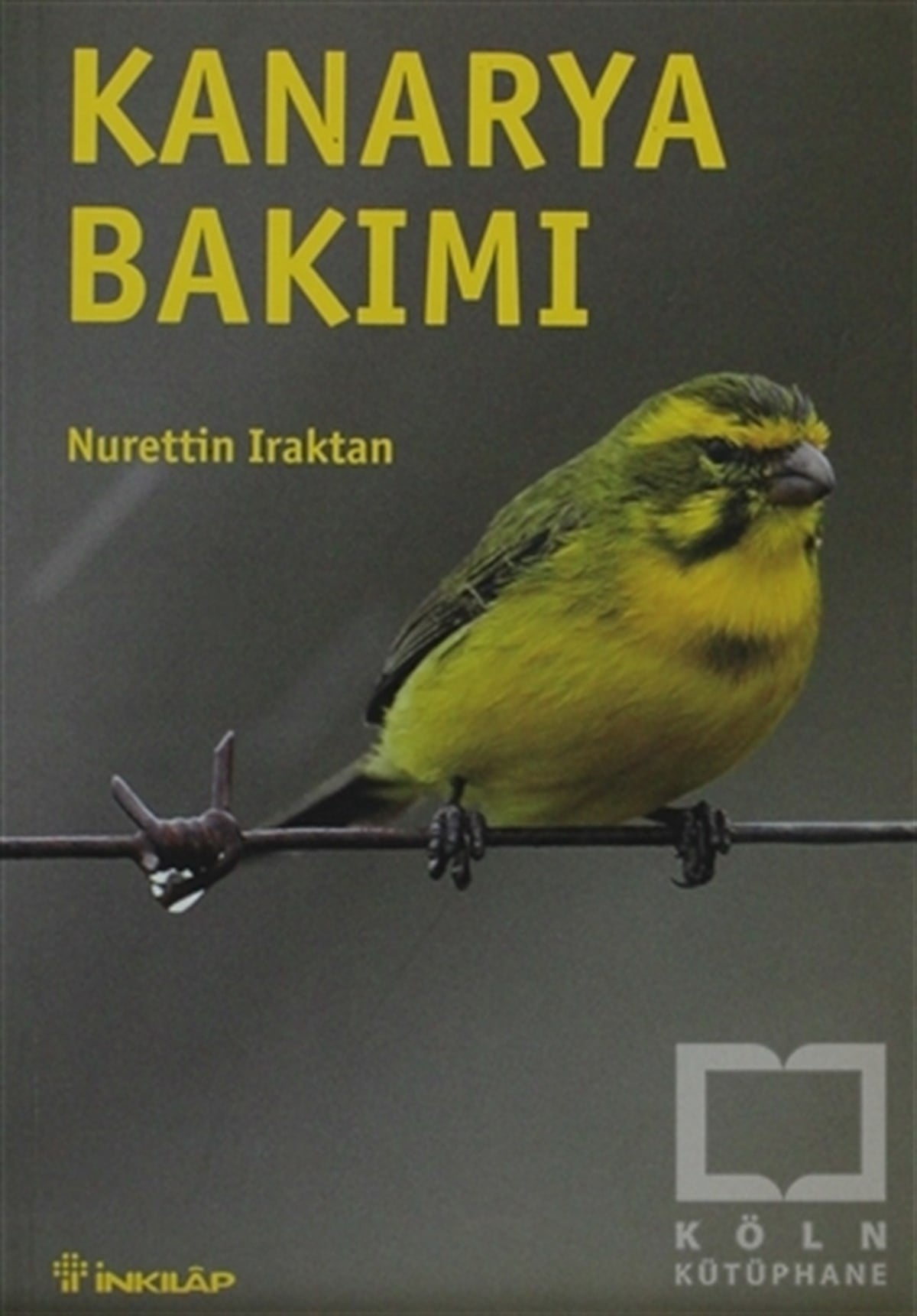 Nurettin IraktanHayvan Bakımı ve EğitimiKanarya Bakımı