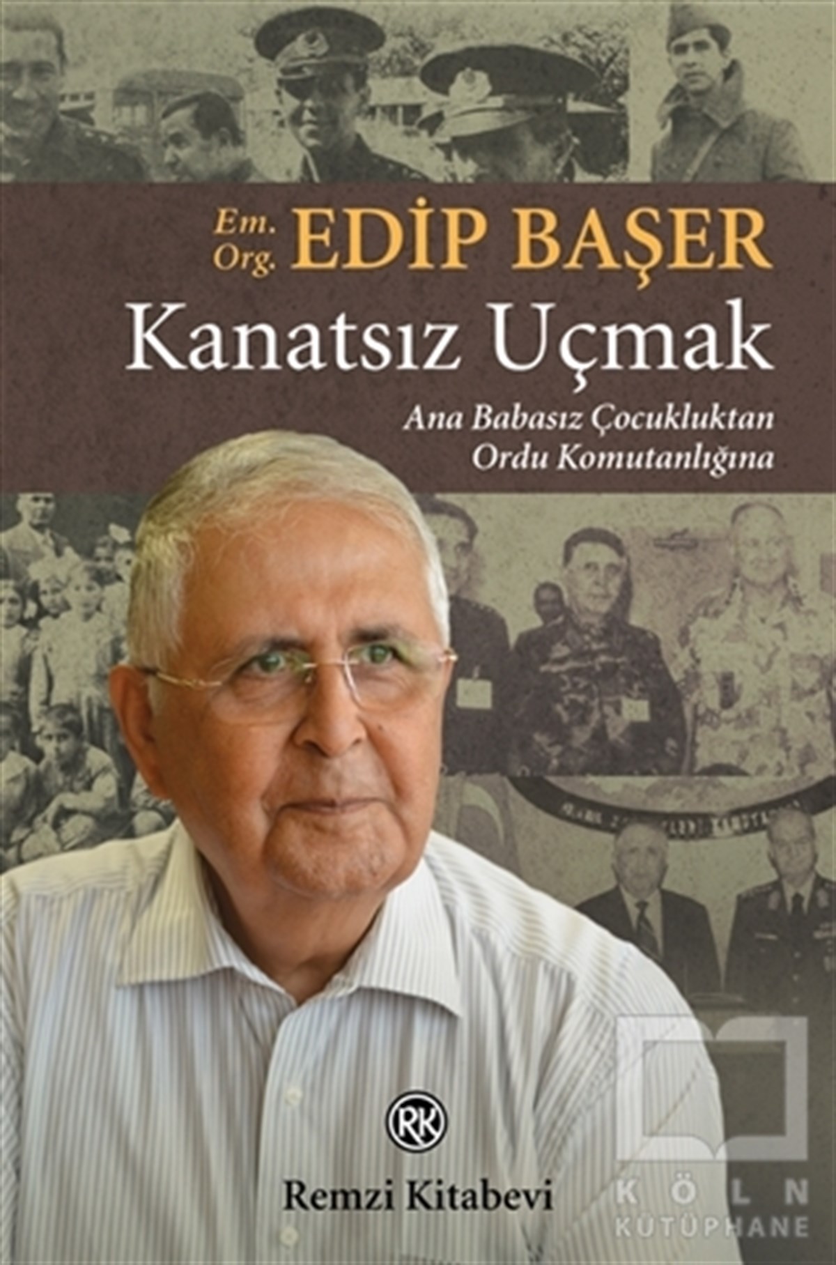 Edip BaşerBiyografi-OtobiyogafiKanatsız Uçmak
