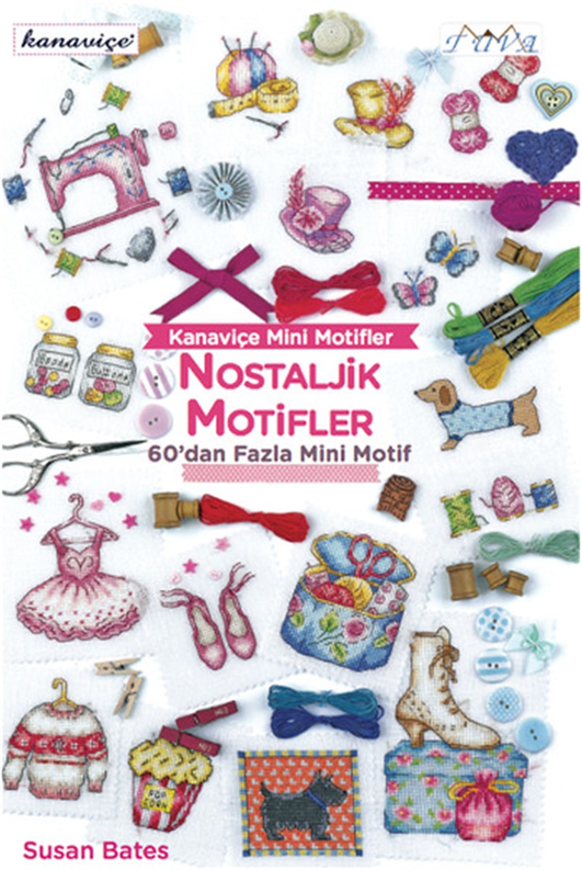 Susan BatesEl Sanatları KitaplarıKanaviçe Nostaljik Motifler