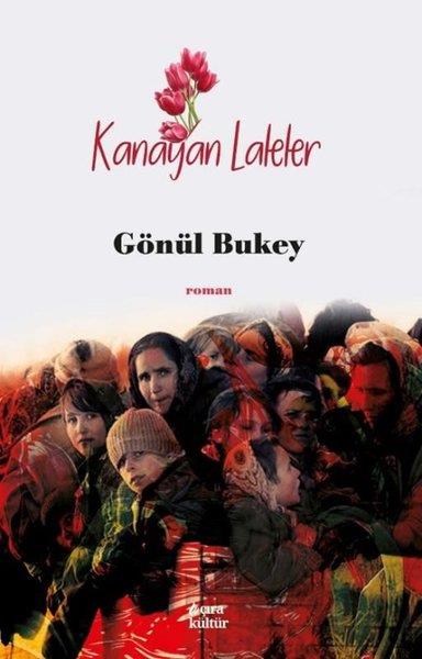 Gönül BukeyTürk RomaniKanayan Laleler
