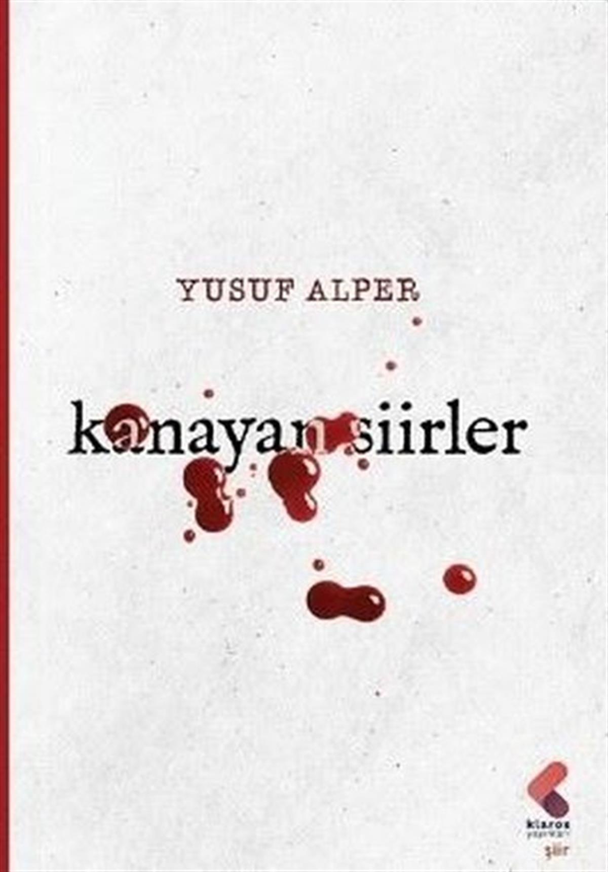 Yusuf AlperTürk ŞiiriKanayan Şiirler