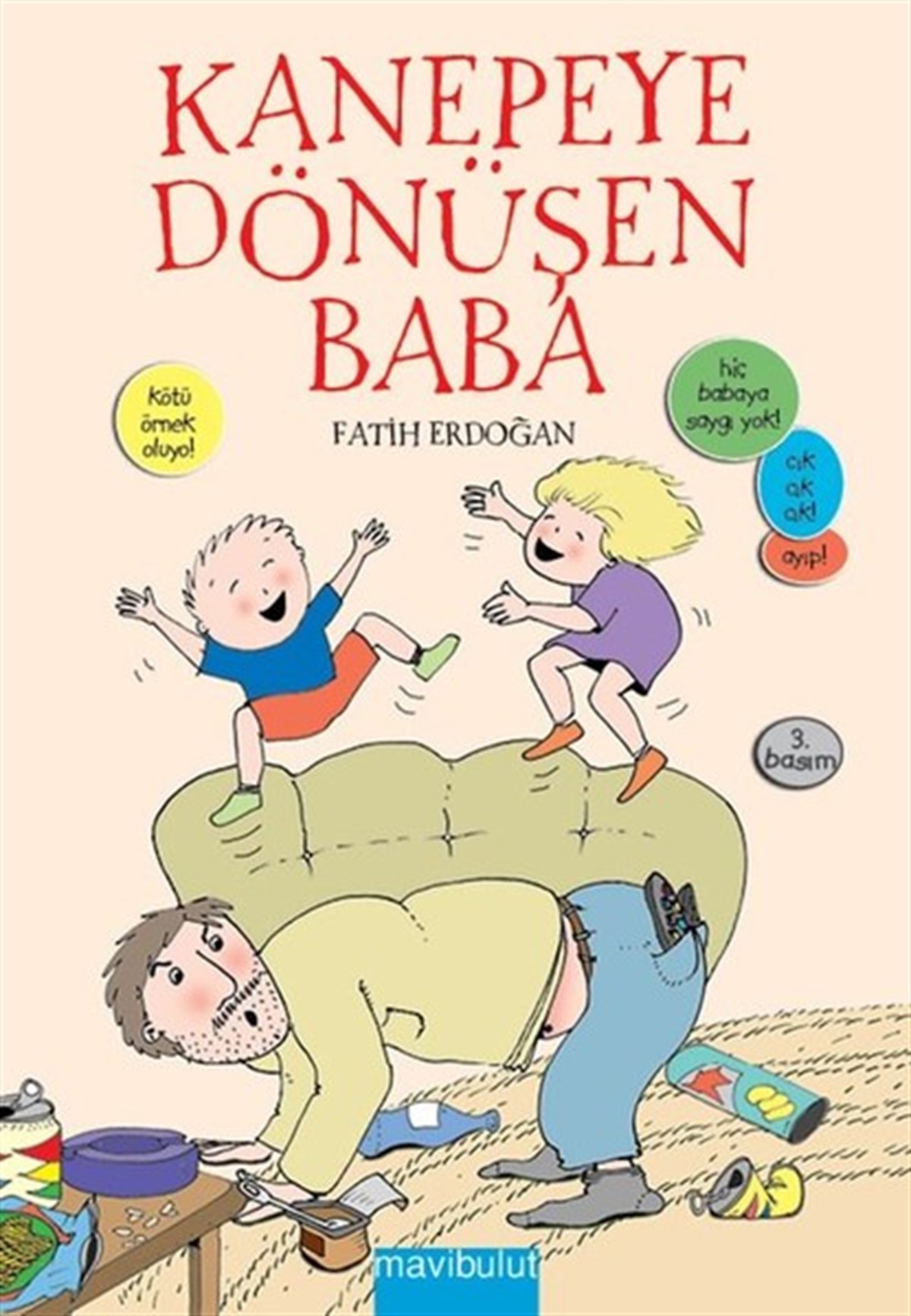 Fatih ErdoğanÇocuk Masal KitaplarıKanepeye Dönüşen Baba