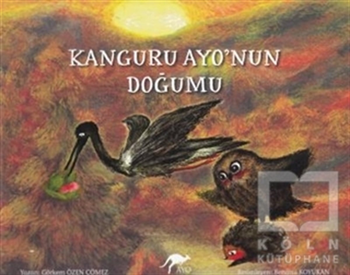 Görkem Özen ÇömezOkul Öncesi Resimli KitaplarKanguru Ayo'nun Doğumu