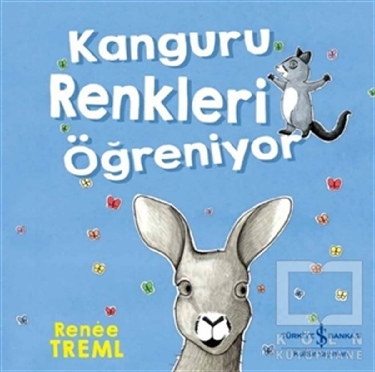 Renee TremlÇocuk Hikaye KitaplarıKanguru Renkleri Öğreniyor