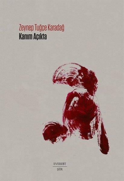 Zeynep Tuğçe KaradağTürk ŞiiriKanım Açıkta