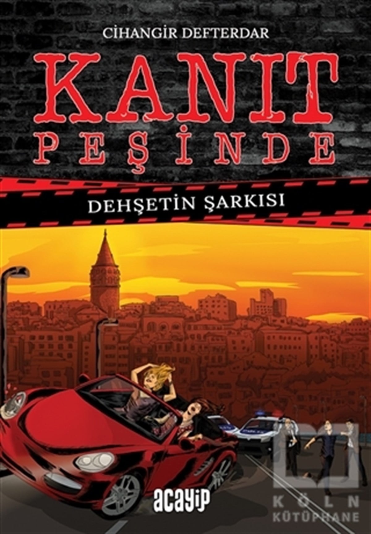 Cihangir DefterdarPolisiyeKanıt Peşinde: Dehşetin Şarkısı