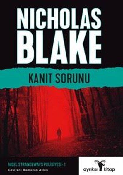 Nicholas BlakePolisiye Romanlar & Cinayet RomanlarıKanıt Sorunu - Nigel Strangeways Polisiye Serisi 1