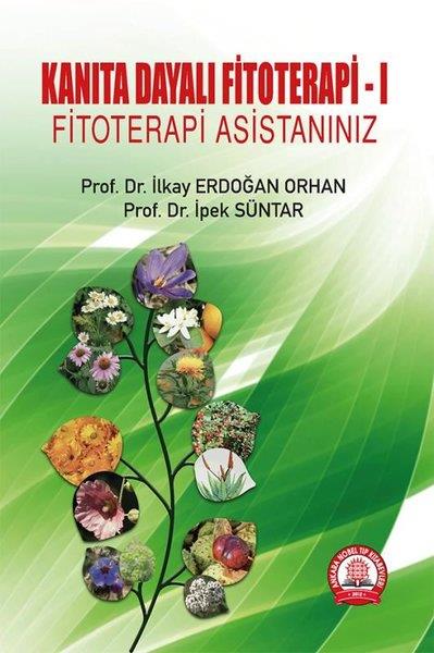 İlkay Erdoğan OrhanTipKanıta Dayalı Fitoterapi 1 - Fitoterapi Asistanınız