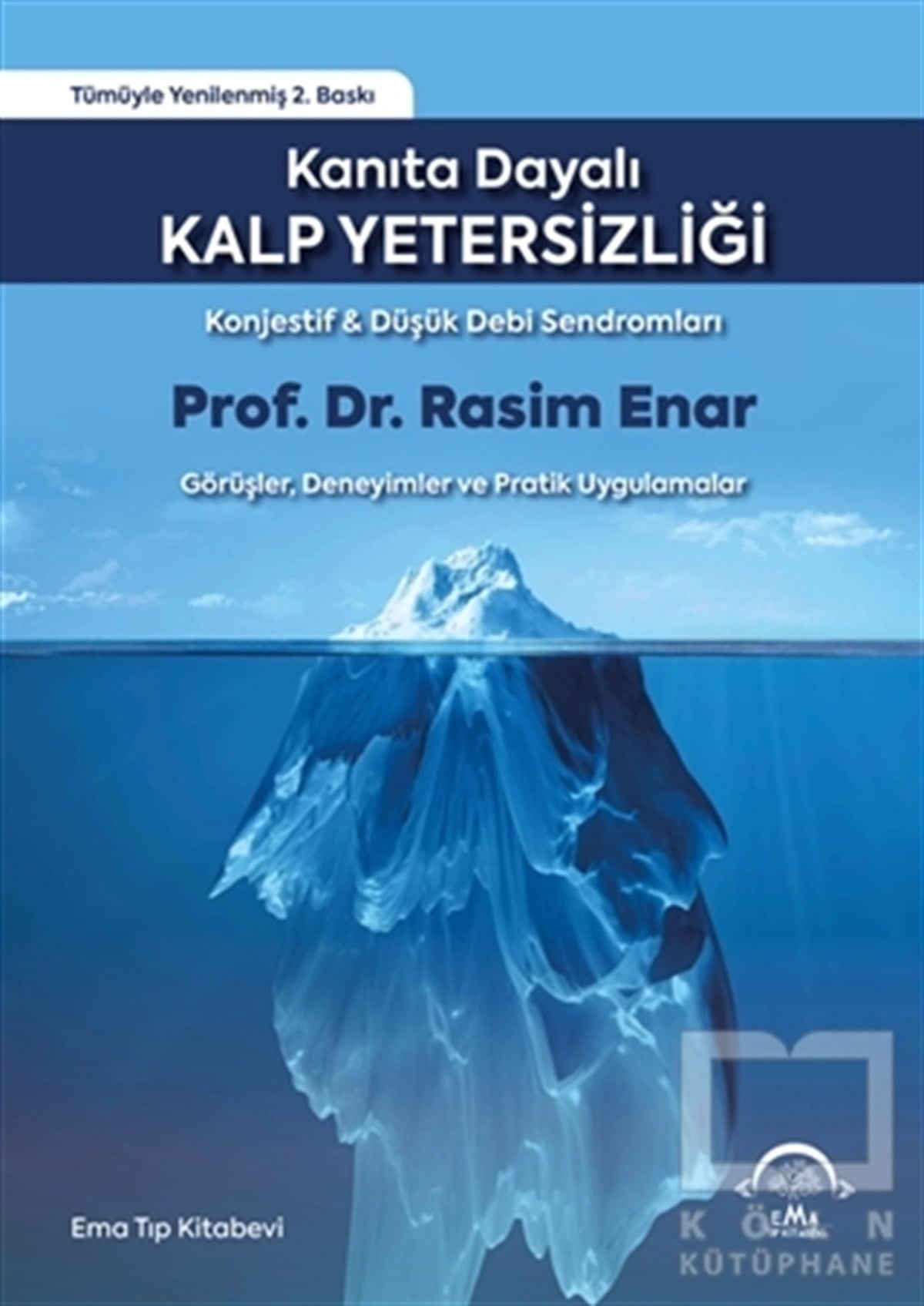 Rasim EnarTıp Bilimleri KitaplarıKanıta Dayalı Kalp Yetersizliği