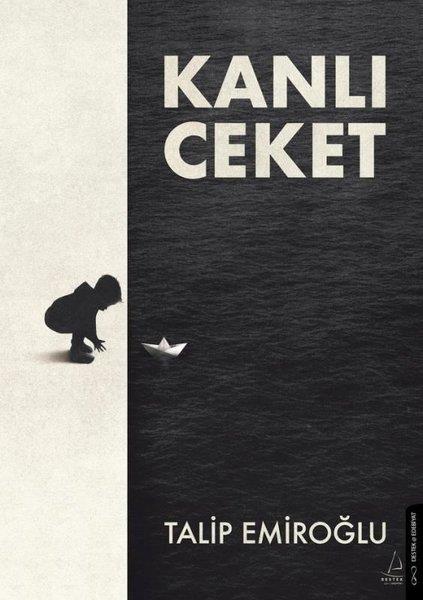Talip EmiroğluTürkiye RomanKanlı Ceket