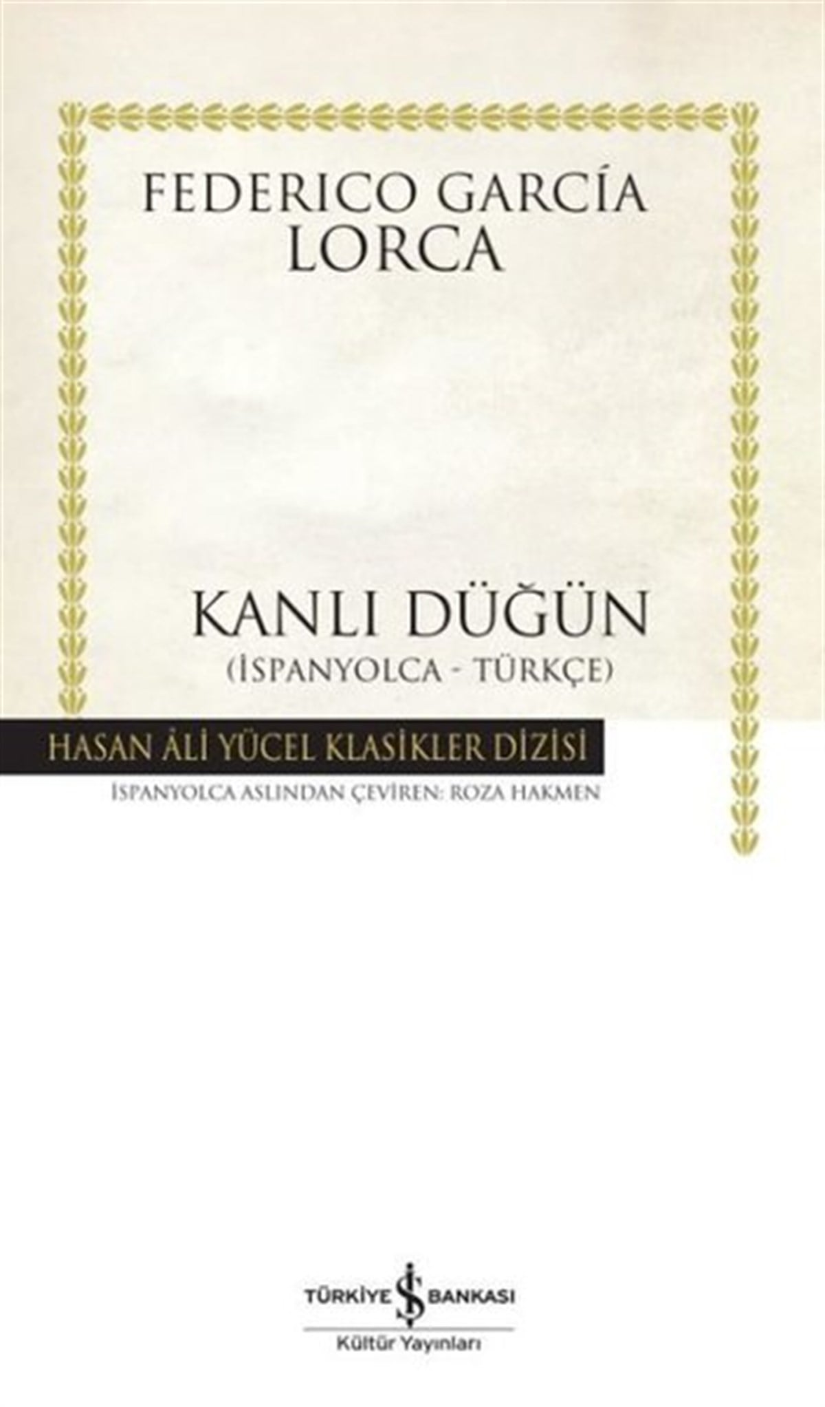 Federico Garcia LorcaTiyatroKanlı Düğün - Hasan Ali Yücel Klasikleri