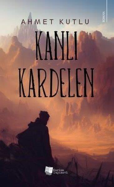 Ahmet KutluTürkiye RomanKanlı Kardelen
