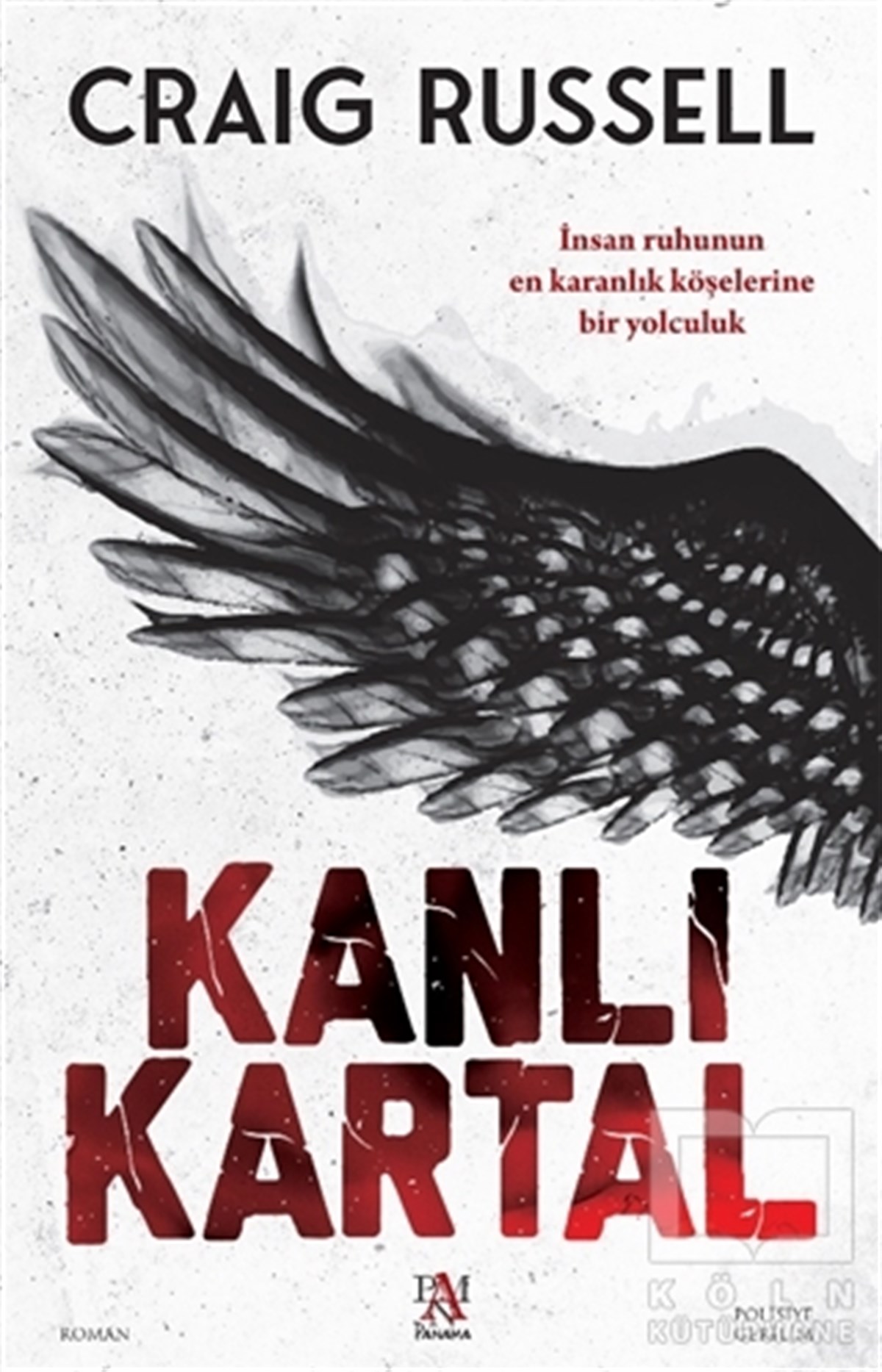 Craig RussellPolisiye Romanlar & Cinayet RomanlarıKanlı Kartal