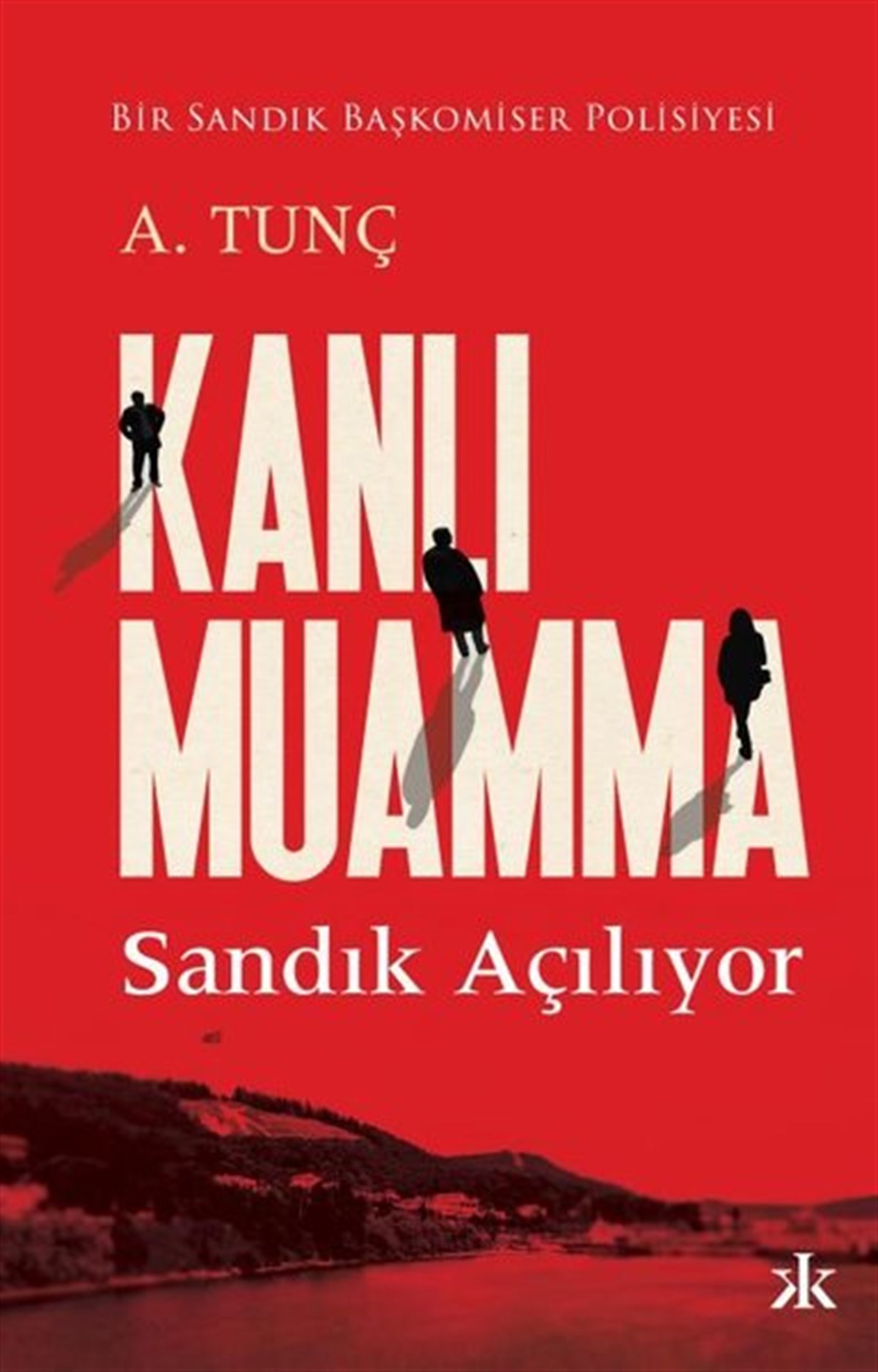 A. TunçPolisiye Romanlar & Cinayet RomanlarıKanlı Muamma