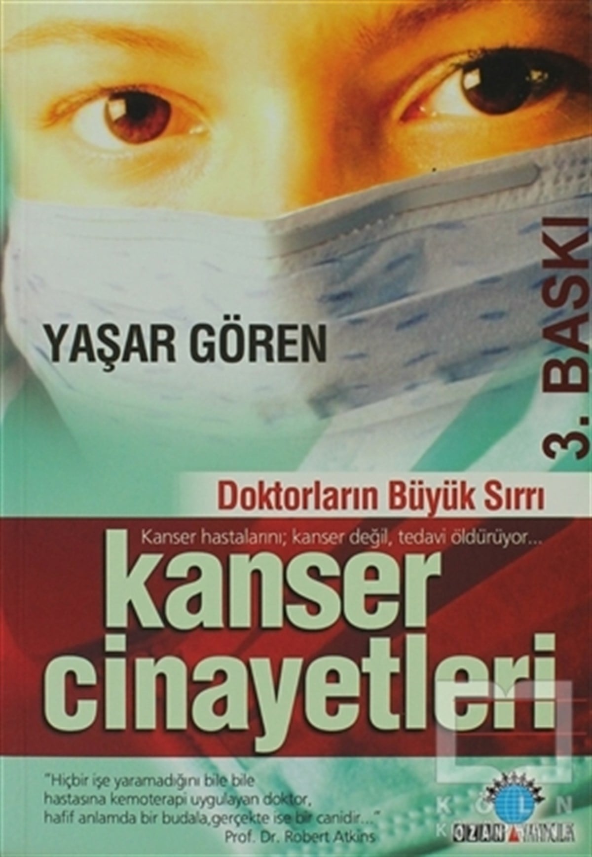 Yaşar GörenDiğerKanser Cinayetleri